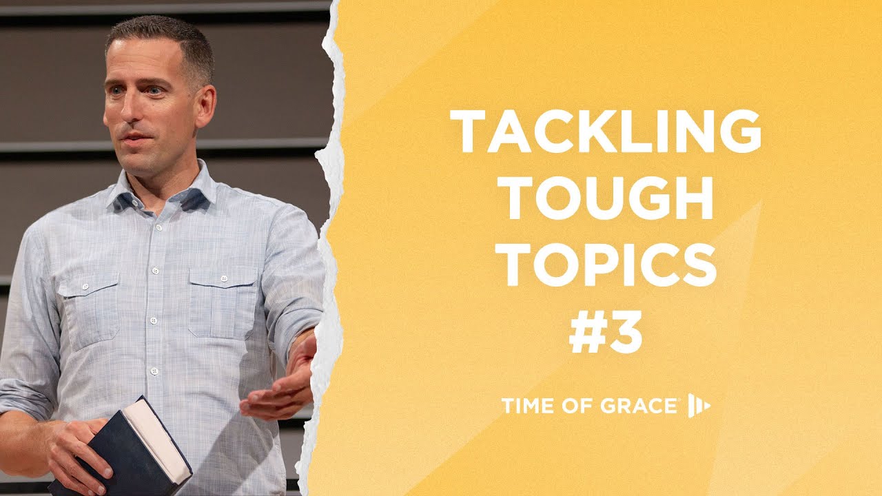 Tackling Tough Topics #3 - YouTube