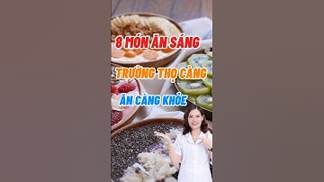 8 Món Ăn Sáng Trường Thọ Càng Ăn Càng Khoẻ #dsdaiminh #health #shorts #dinhduong