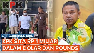 Download lagu OTT Gubernur Riau, KPK Sita Rp 1 Miliar dalam Bentuk Dollar dan Poundsterling