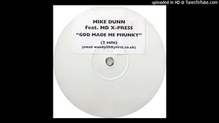 Mike Dunn Feat. MD Express - god made me phunky