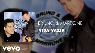 Bruno & Marrone - Vida Vazia (Áudio Oficial)