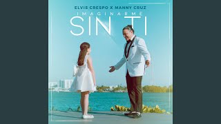 Video thumbnail of "Elvis Crespo - Imaginarme Sin Ti"