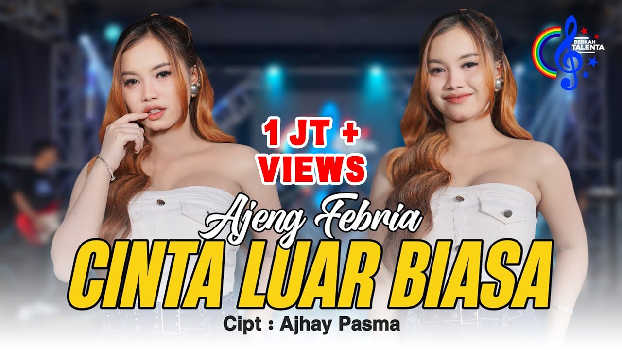 Ajeng Febria - Cinta Luar Biasa (Official Music Video) | Cinta Ku Sungguh Luar Biasa