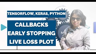 Callbacks, Early Stopping, Live Loss Plotting | Deep Learning | Keras, TensorFlow, and Python