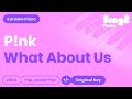 What About Us (Shortened) [Piano Karaoke Instrumental] P!nk