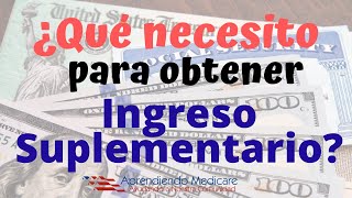 El Ingreso Suplementario │Medicare en Español │ Cómo funciona Medicare en los Estados Unidos