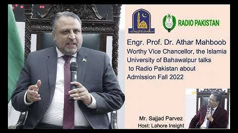 Vice Chancellor IUB talks about Admission Fall 2022 | Radio Pakistan | IUB