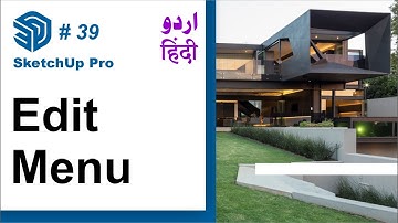Sketchup for Beginners | Edit Menu in Sketchup Pro | Sketchup in Hindi & Urdu Basic Course