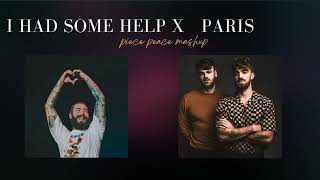 Post Malone, The Chainsmokers - I had Some Help x Paris [Piece peace Mash Up]