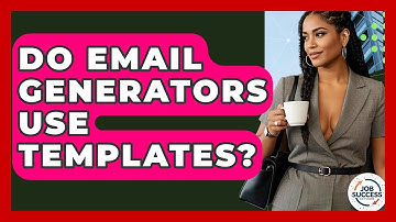 Do Email Generators Use Templates? - Job Success Network