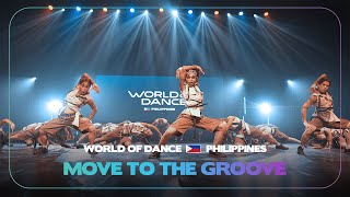 Move To The Groove | College Division | World of Dance Philippines 2024 | WODPH24