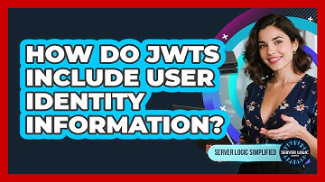 How Do JWTs Include User Identity Information?