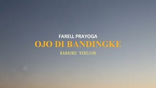 Farel Prayoga - Ojo Di Bandingke (Karaoke version)