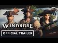 Windrose - Official Trailer | IGN Fan Fest 2026