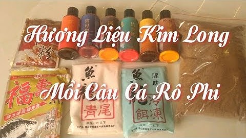 Bẻ Răng Chủ Hồ Với Mồi Rô Hua Kết Hợp Với Hương Liệu KIM LONG #1