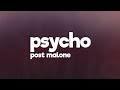 Post Malone - Psycho (Lyrics) feat. Ty Dolla $ign 
