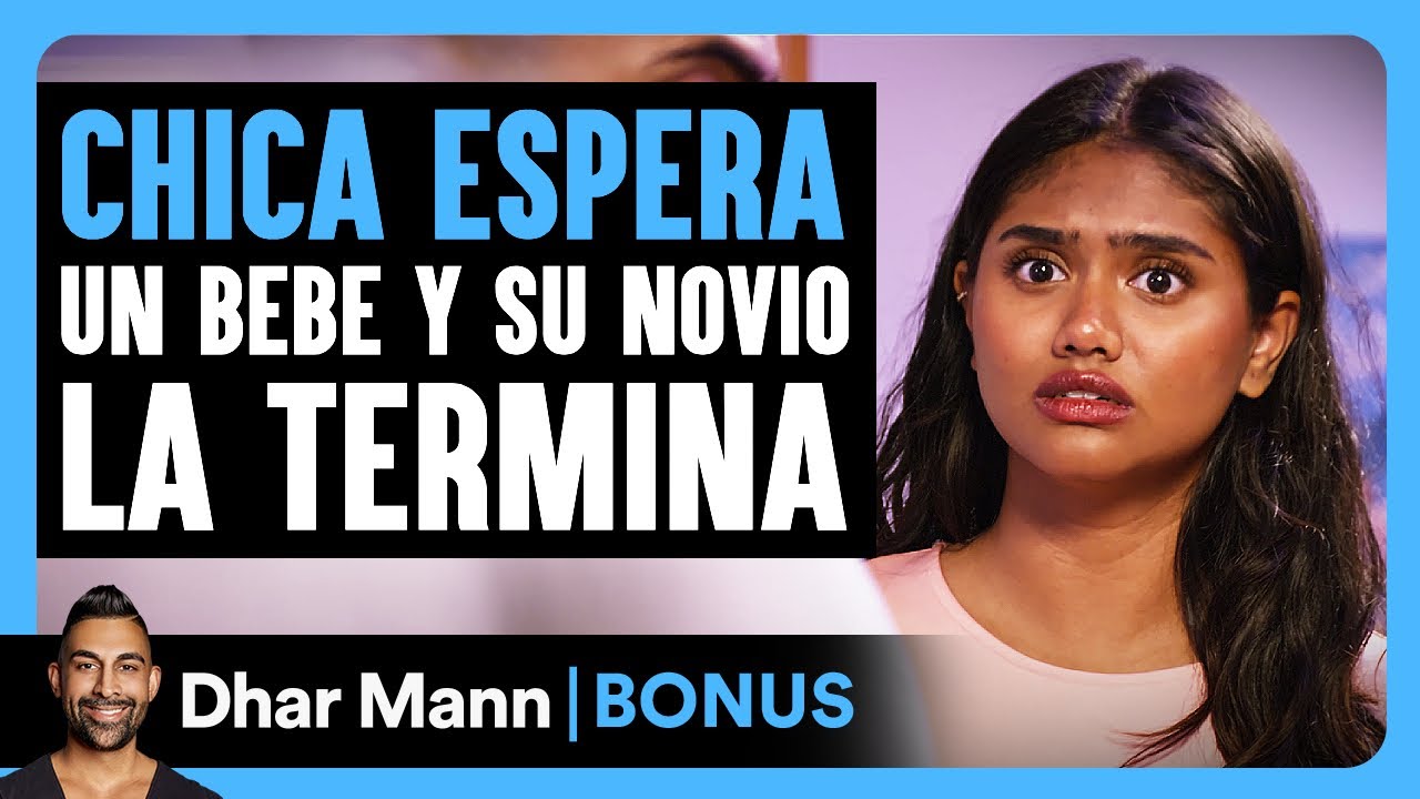 Chica Espera Un Bebe Y Su Novio La Termina | Dhar Mann Studios