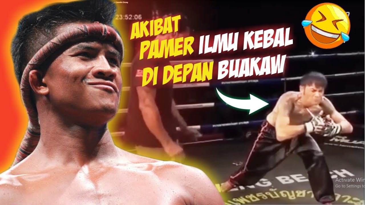 Ilmu Kebal Orang ini Tak Berguna Ditangan Buakaw Yang ada Malah Hancur