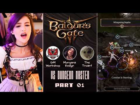 [Part 1] Luality @GMWorkshop @MorganaEvelyn & @the_truant VS Dungeon Master | Baldur's Gate 3