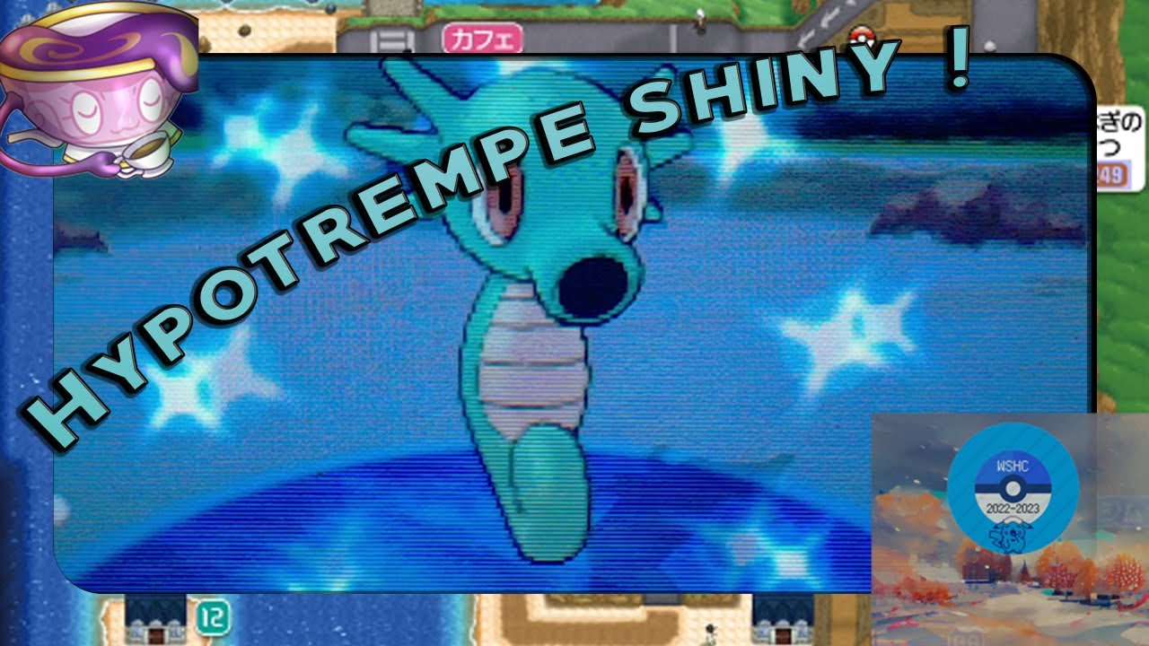 [LIVE] [WSHC 22 - 23] #18 Shiny Horsea / Hypotrempe Shiny n°2 sur Pokémon Y !