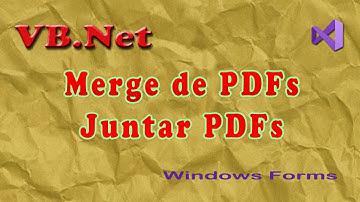 Como juntar (merge) vários PDFs em um único PDF com VB.Net. Visual Studio 2019