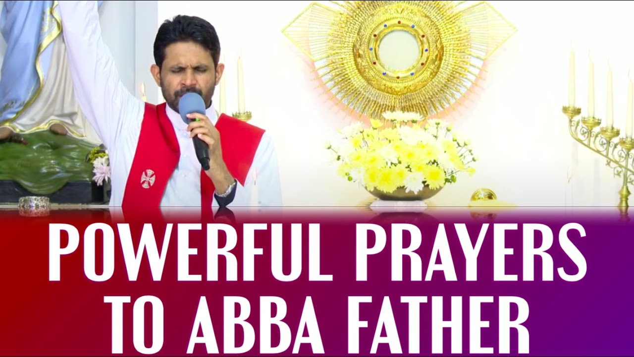 Fr Antony Parankimalil VC - Powerful prayers to Abba Father