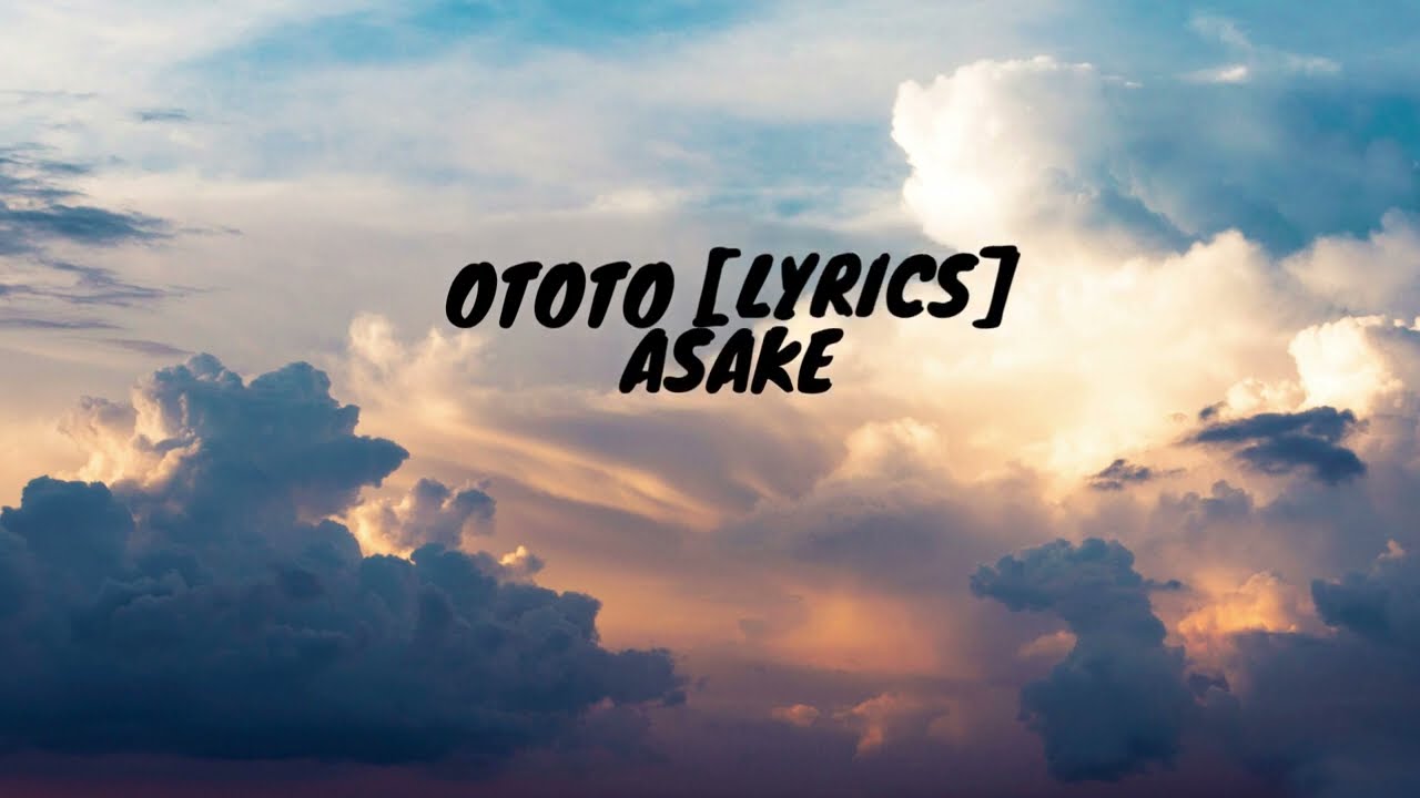 Ototo Lyrics Asake 