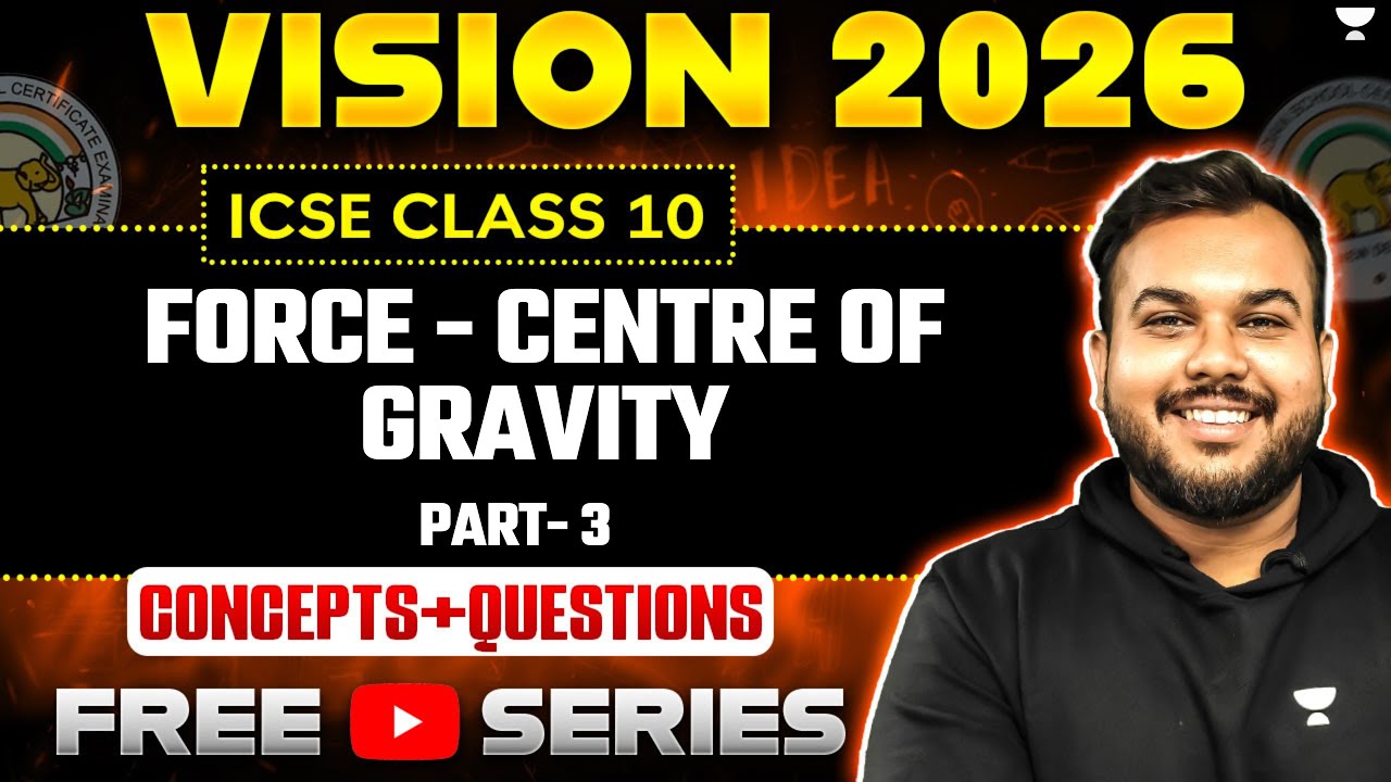 Centre of Gravity | Force | Part 3 | ICSE Class 10 Physics | Concept ...