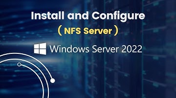 Install and Configure ( NFS Server ) in Windows Server 2022