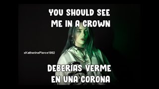 Billie Eilish - You Should See Me in a Crown (Live )- Subtitulos Español Inglés