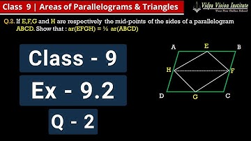 Class 9 Maths, Exercise 9.2 - Q 2 🌟 Areas of Parallelograms and Triangles 🌟 NCERT, CBSE 🎯