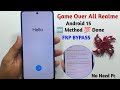 Game Over All Realme Android 15 🆕 Method 💯 Done Frp bypass Unlock Without Pc [ Google/Bypass ]