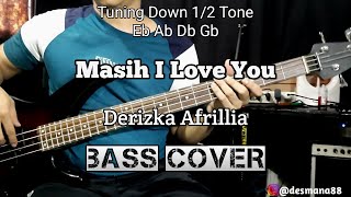 Bass COVER || Masih I LOVE YOU - Derizka Afrillia