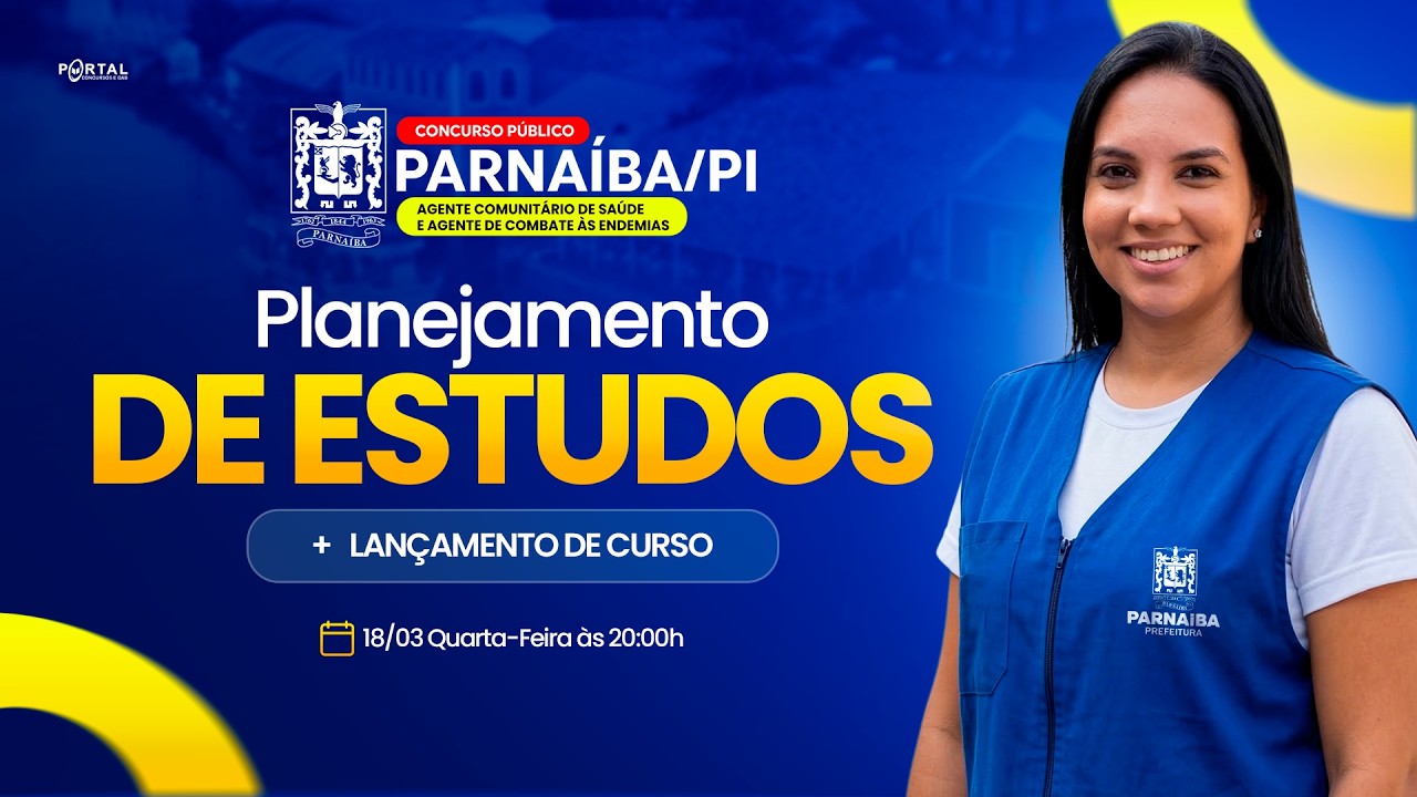 CONCURSO PARNAÍBA/PI ACE E ACS: PLANEJAMENTO DE ESTUDOS + LANÇAMENTO DO CURSO