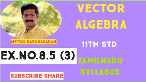 11th Std Maths Ex.8.5(3) The unit vector parallel to the resultant of vectors I+j-k and i-2j+k is