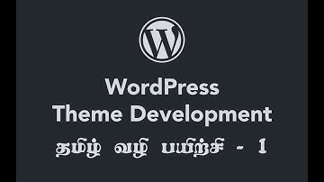 WordPress Theme Development Tamil Tutorial - 1