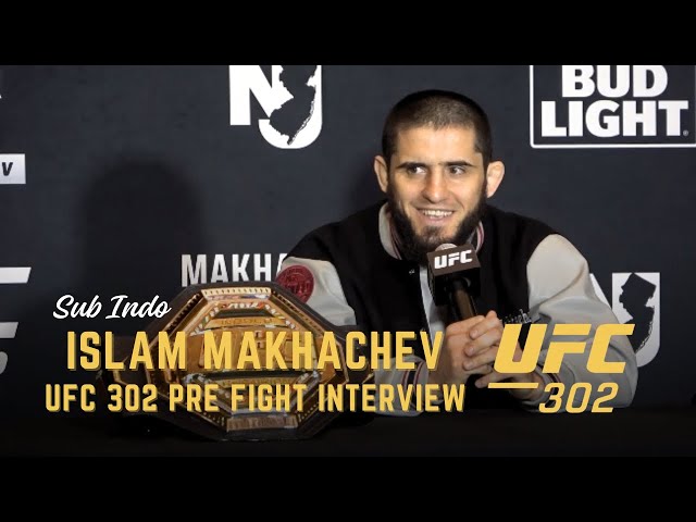 [SUB INDO] Highlight Islam Makhachev Pre Fight Intervew UFC 302 class=