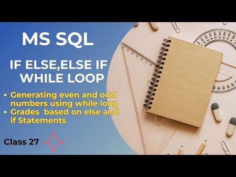 SQL IF ELSE Statement | WHILE LOOP | Explained with Real time Examples | Interview Questions | SQL