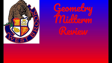 Geometry Midterm Review Part 3/4