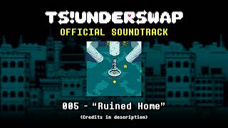 TS!UNDERSWAP Soundtrack - 005 - Ruined Home