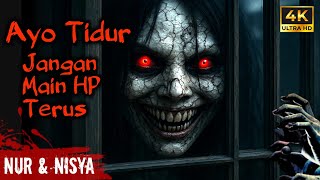 Suara Horror - NUR & NISYA|| Suara Kuntilanak  Menyeramkan - Ayo Tidur Jangan Main HP Terus