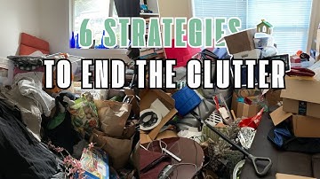 6 Decluttering STRATEGIES To Finally Beat The CLUTTER