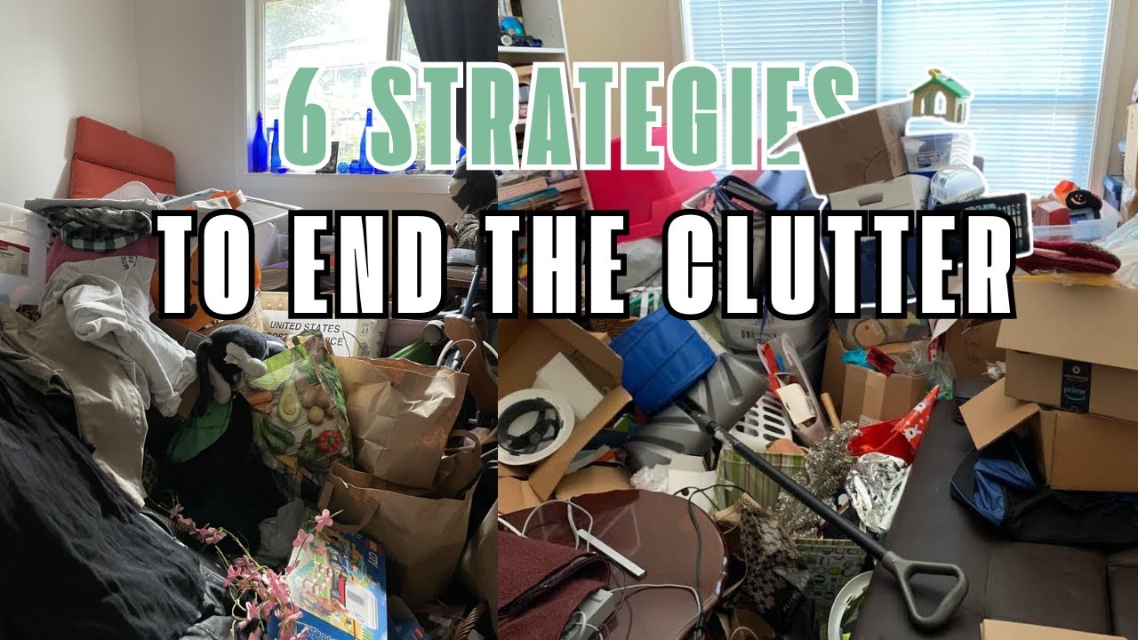 6 Decluttering STRATEGIES To Finally Beat The CLUTTER