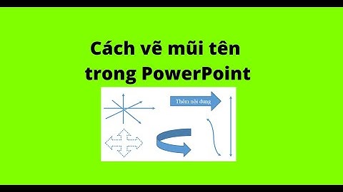 Cách vẽ mũi tên trong PowerPoint