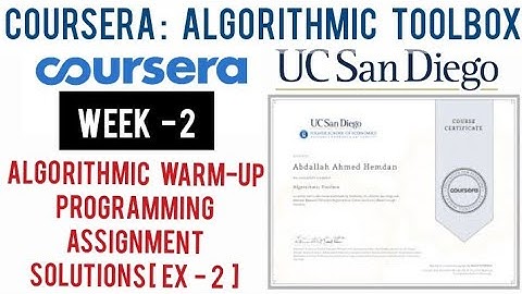 Algorithmic Toolbox Week 2 Coursera Quiz Answers & Algorithmic Warm-Up Programming Assignment Answer