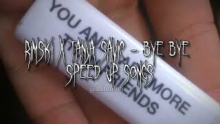 Rimski X Tanja Savić - Bye Bye Speed Up Songs