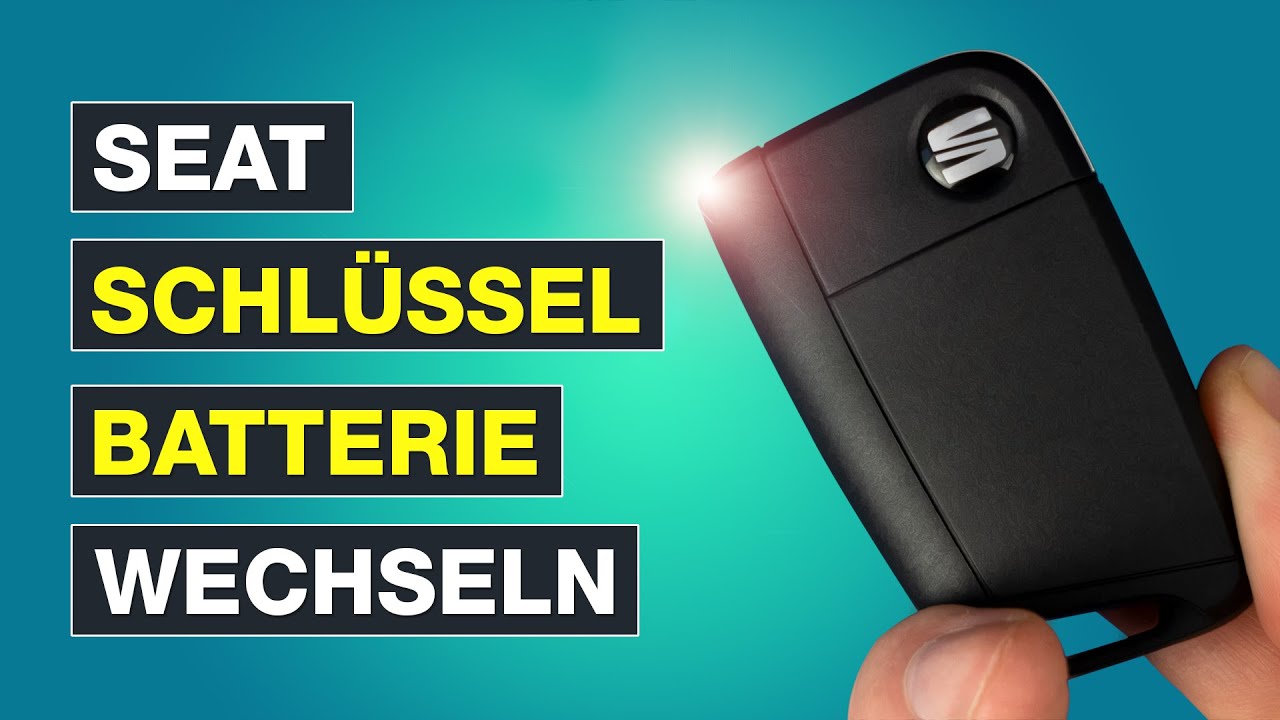 Seat Schlüssel Batterie wechseln – Tutorial am Seat Autoschlüssel –  Testventure 