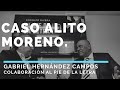 CASO ALITO MORENO: IMPLICACIONES JURÍDICAS.