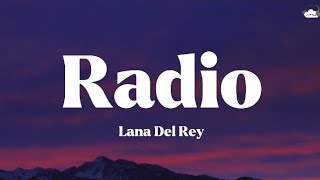 Lana Del Rey • Radio (Lyrics)