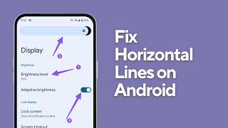 how to fix horizontal lines on android phone !